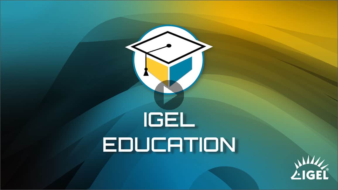 IGEL Education Video Cover