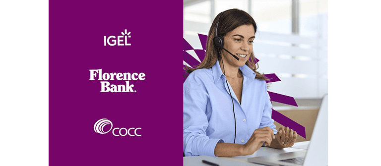 Customer Success: Florence Bank Wins with IGEL and COCC in Transition to VDI