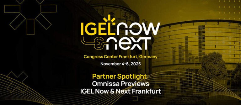 IGEL and Omnissa: Helping Customers to Streamline Management, Strengthen Security, and Drive Cost Savings