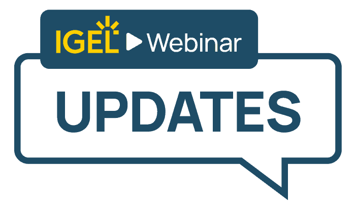 IGEL Updates